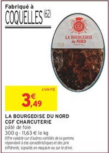 LA BOURGEOISE DU NORD CGF CHARCUTERIE