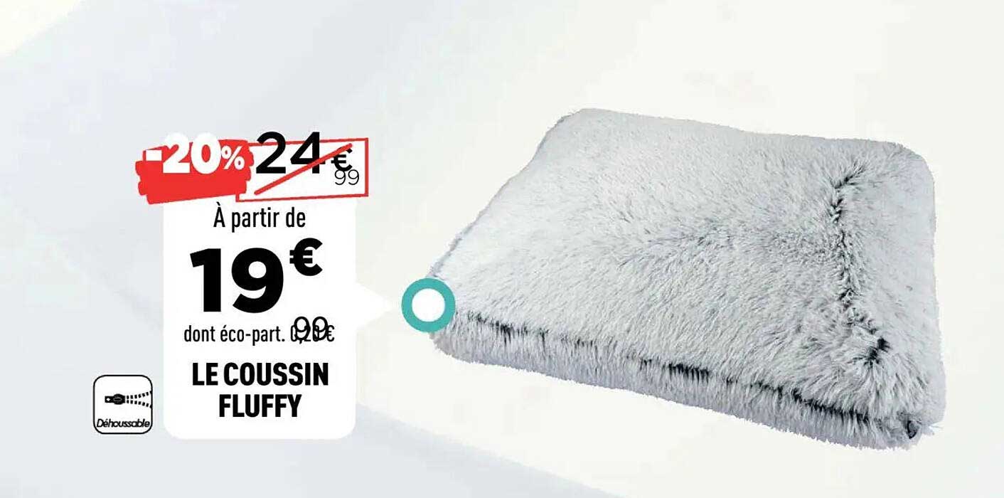 LE COUSSIN FLUFFY