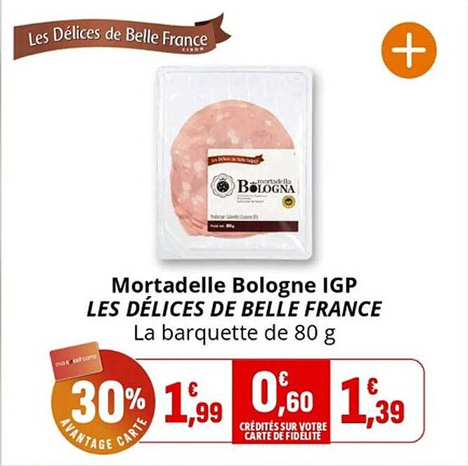 Mortadelle Bologne IGP