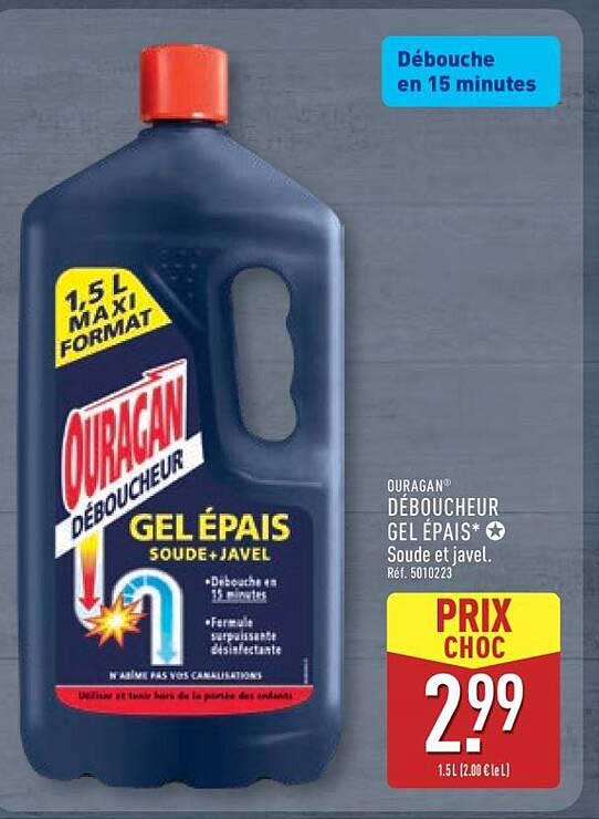 OURAGAN DÉBOUCHEUR GEL ÉPAIS* Soude et javel.