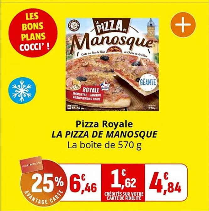 Pizza Royale LA PIZZA DE MANOSQUE