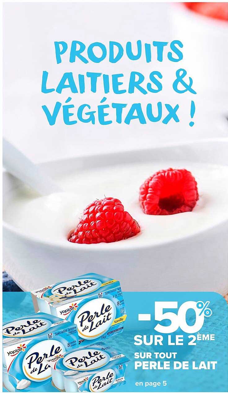 PRODUITS LAITIERS & VÉGÉTAUX !