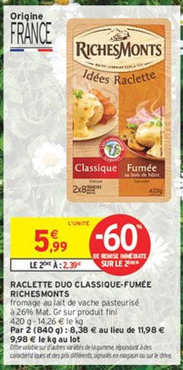 RACLETTE DUO CLASSIQUE-FUMÉE RICHESMONTS