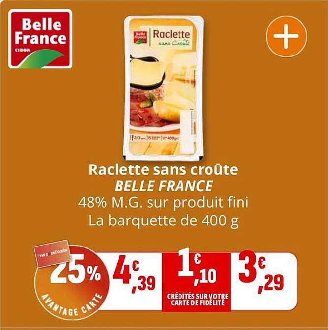 Raclette sans croûte BELLE FRANCE