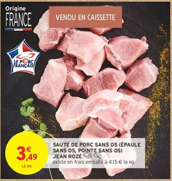 SAUTÉ DE PORC SANS OS (ÉPAULE SANS OS, POINTE SANS OS) JEAN ROZÉ