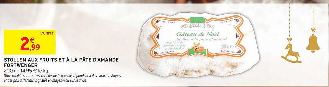 STOLLEN AUX FRUITS ET À LA PÂTE D'AMANDE FORTWENGER