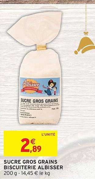 SUCRE GROS GRAINS BISCUITERIE ALBISSER