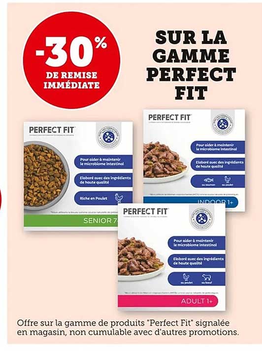 SUR LA GAMME PERFECT FIT