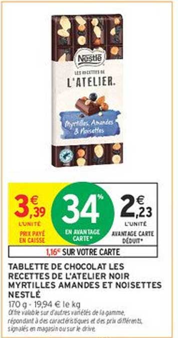TABLETTE DE CHOCOLAT LES RECETTES DE L'ATELIER NOIR MYRTILLES AMANDES ET NOISETTES NESTLÉ