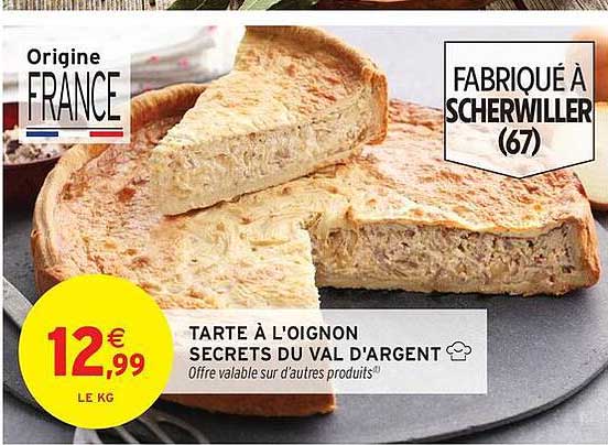TARTE À L'OIGNON SECRETS DU VAL D'ARGENT