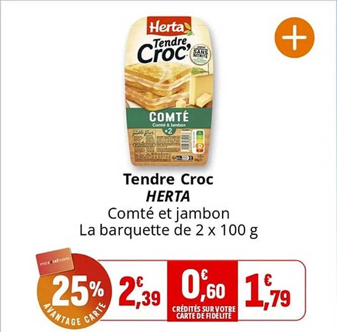 Tendre Croc HERTA Comté et jambon