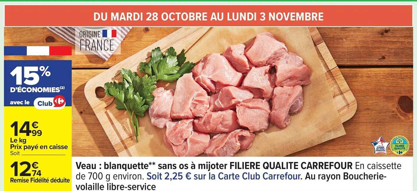 Veau : blanquette** sans os à mijoter FILIERE QUALITE CARREFOUR