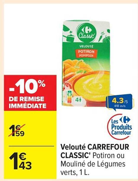 Velouté CARREFOUR CLASSIC' Potiron ou Mouliné de Légumes verts, 1 L.