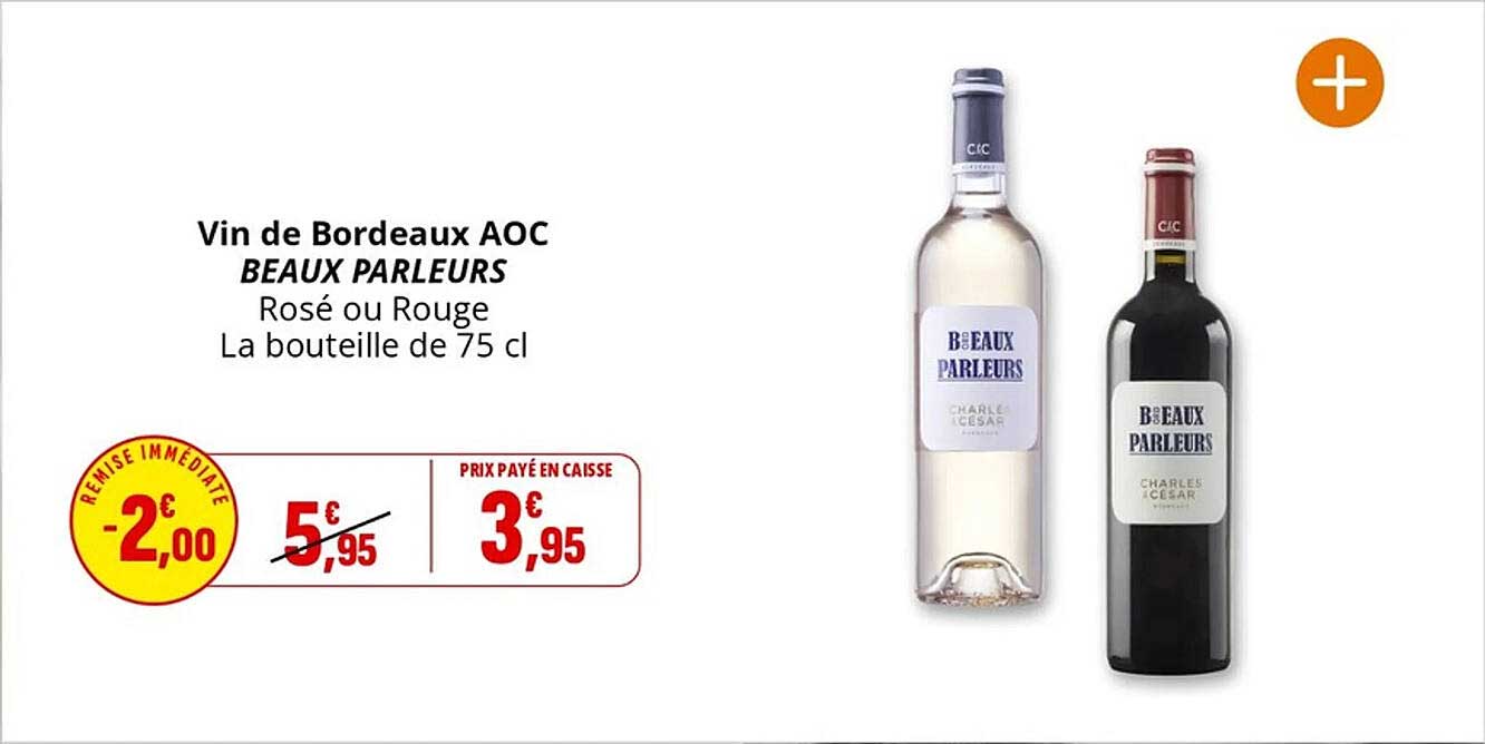 Vin de Bordeaux AOC BEAUX PARLEURS Rosé ou Rouge La bouteille de 75 cl