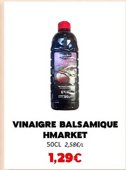 VINAIGRE BALSAMIQUE HMARKET