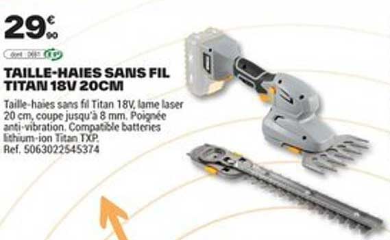 TAILLE-HAIES SANS FIL TITAN 18V 20CM