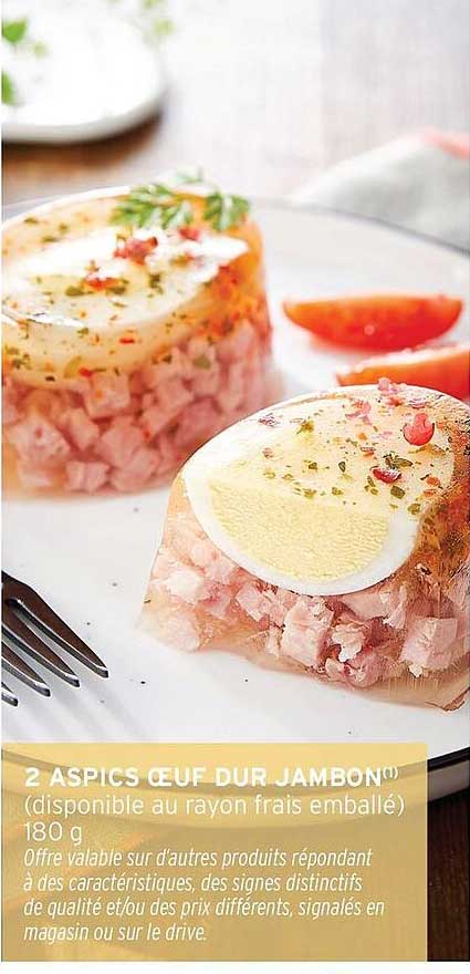 2 ASPICS ŒUF DE JAMBON