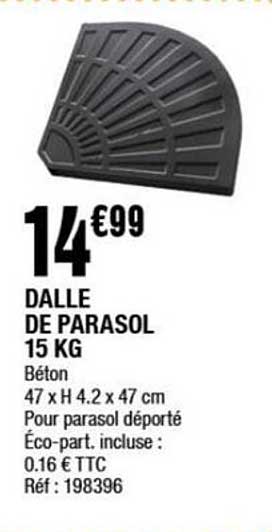 DALLE DE PARASOL 15 KG
