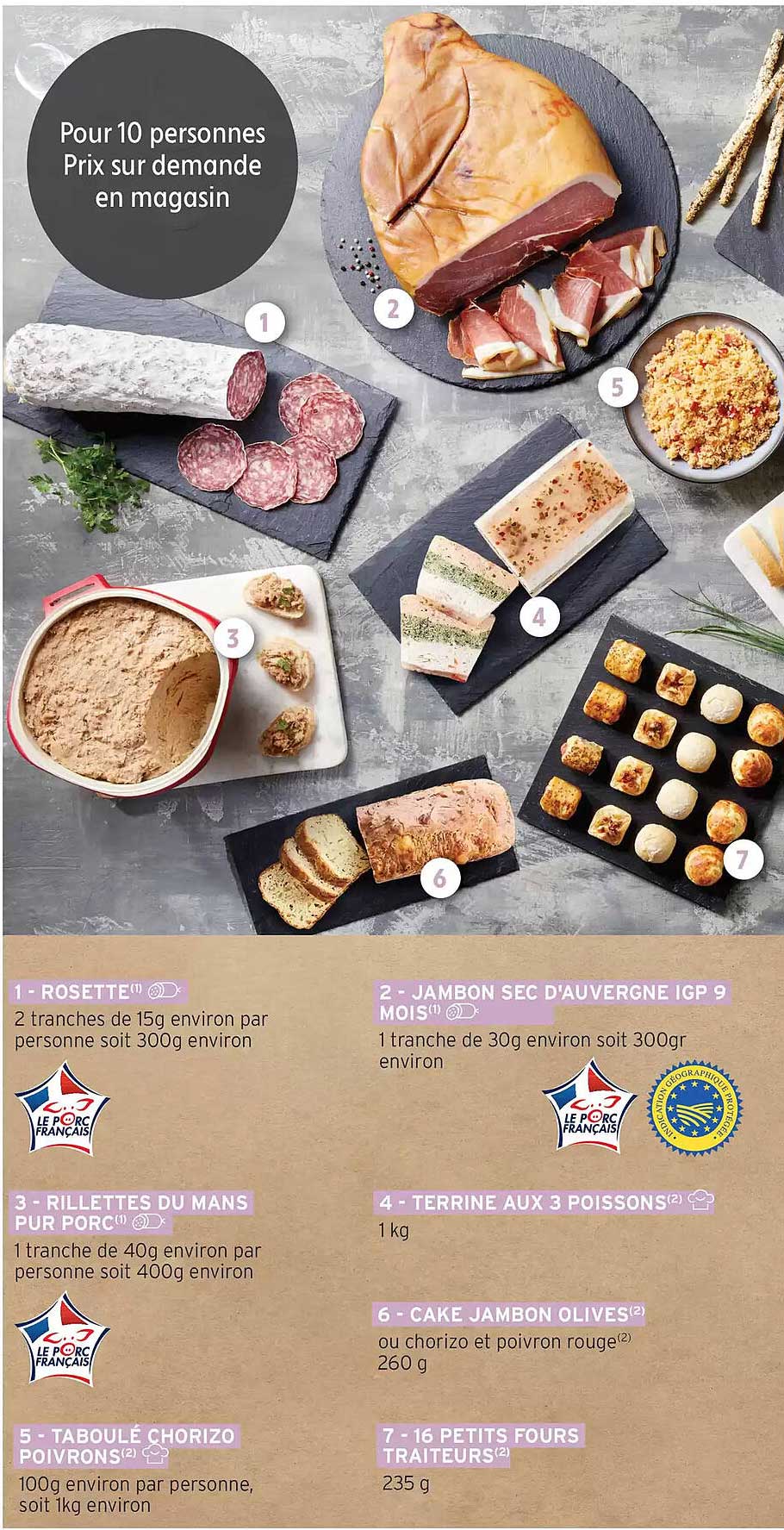 Pour 10 personnes Prix sur demande en magasin