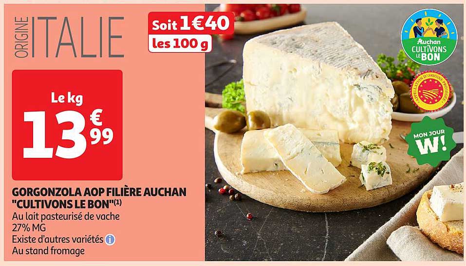 GORGONZOLA AOP FILIÈRE AUCHAN "CULTIVONS LE BON"
