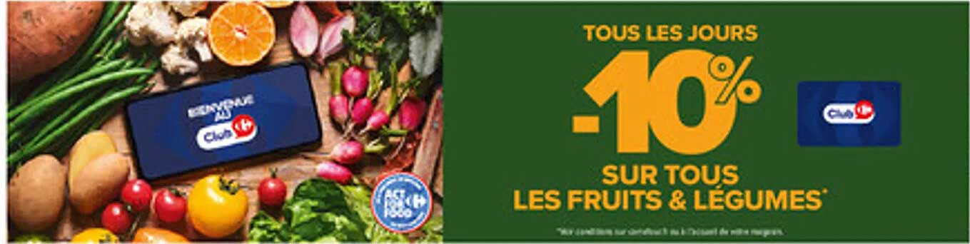 Tous les jours -10% sur tous les fruits & légumes