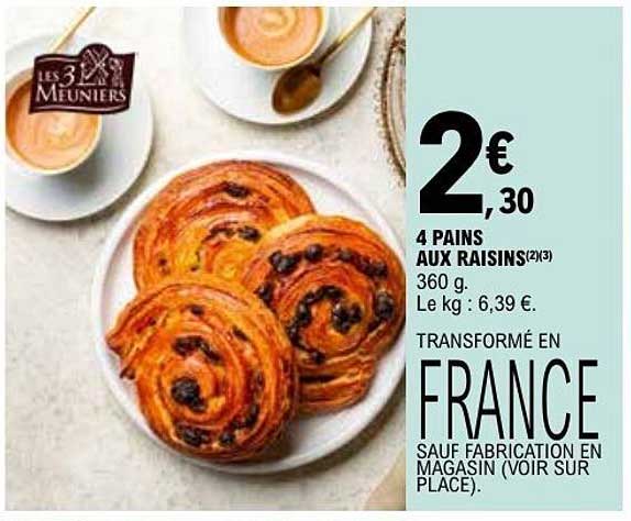 4 PAINS AUX RAISINS