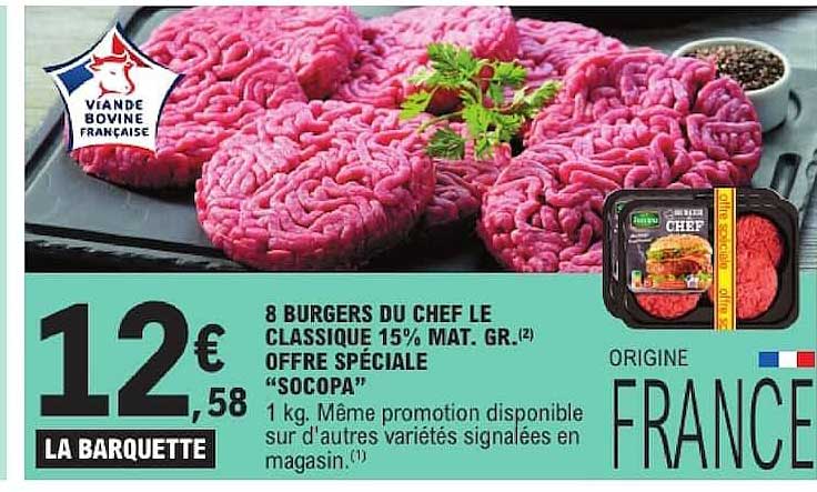 8 BURGERS DU CHEF LE CLASSIQUE 15% MAT. GR.(2) OFFRE SPÉCIALE “SOCOPA”