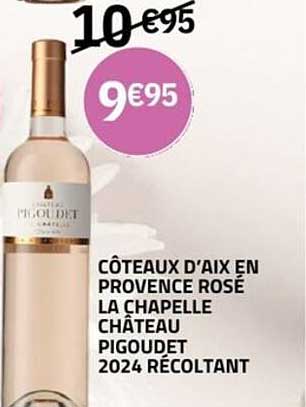 CÔTEAUX D'AIX EN PROVENCE ROSÉ LA CHAPELLE CHATEAU PIGOUDET 2024 RÉCOLTANT