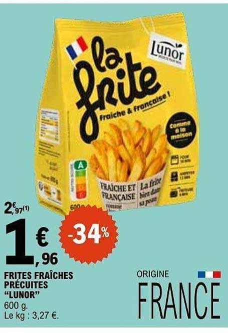 FRITES FRAÎCHES PRÉCUITES “LUNOR”