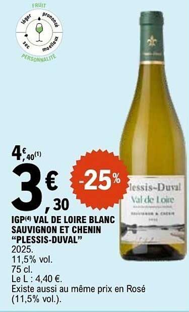IGP VAL DE LOIRE BLANC SAUVIGNON ET CHENIN "PLESSIS-DUVAL"