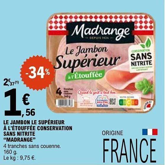 Le jambon supérieur à l'étouffée conservation sans nitrite "Madrange"
