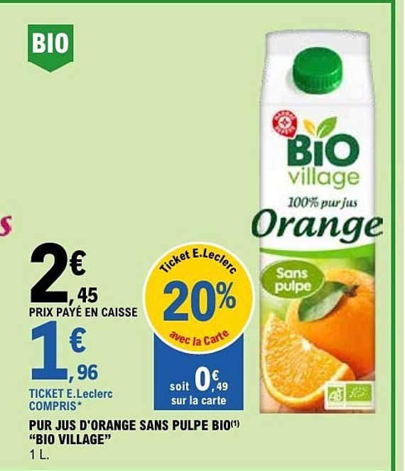 PUR JUS D'ORANGE SANS PULPE BIO(1) "BIO VILLAGE"