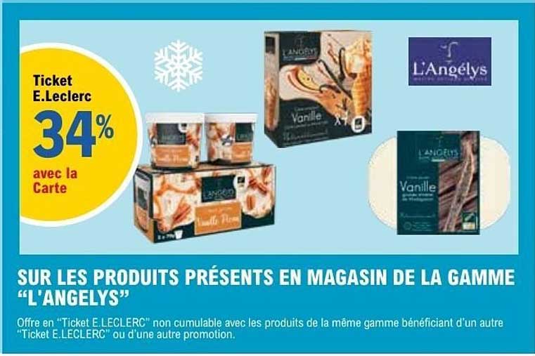 SUR LES PRODUITS PRÉSENTS EN MAGASIN DE LA GAMME “L'ANGELYS”