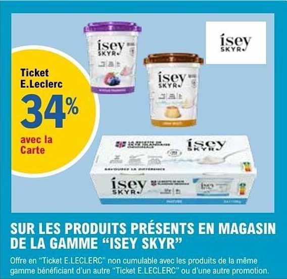 Ticket E.Leclerc 34% avec la Carte sur les produits présents en magasin de la gamme “Isey Skyr”