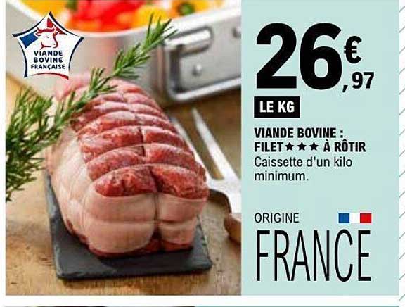 VIANDE BOVINE : FILET ★ ★ ★ A RÔTIR