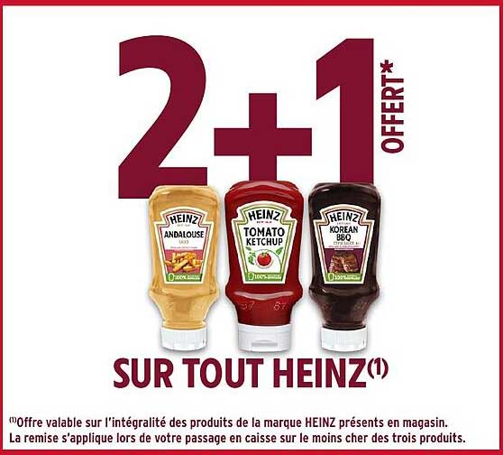 2+1 OFFERT SUR TOUT HEINZ