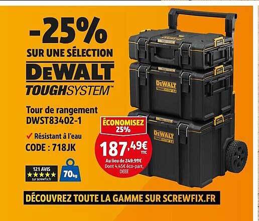 -25% SUR UNE SÉLECTION DEWALT TOUGHSYSTEM
