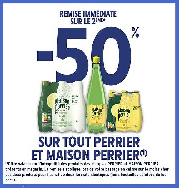 -50% SUR TOUT PERRIER ET MAISON PERRIER