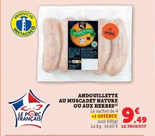 ANDOUILLETTE AU MUSCADET NATURE OU AUX HERBES