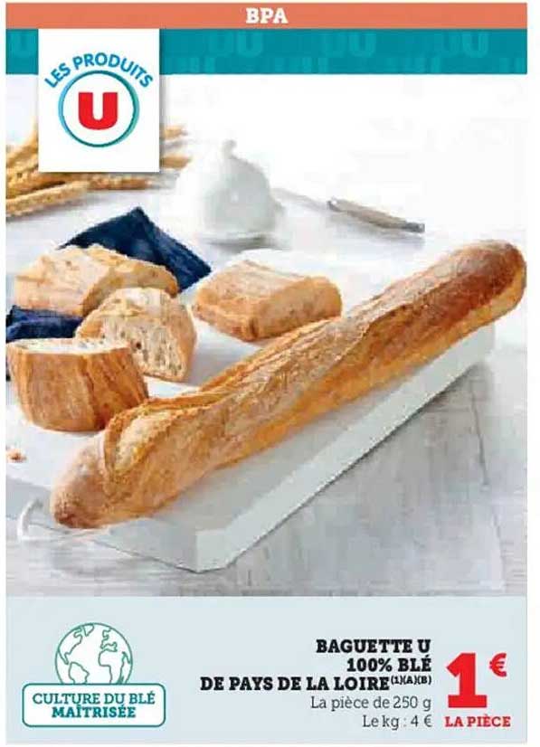 BAGUETTE U 100% BLÉ DE PAYS DE LA LOIRE