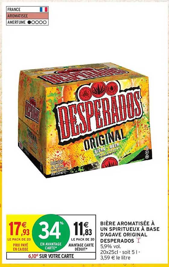 BIÈRE AROMATISÉE À UN SPIRITUEUX À BASE D'AGAVE ORIGINAL DESPERADOS