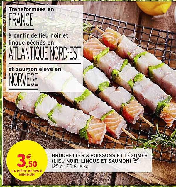 BROCHETTES 3 POISSONS ET LÉGUMES (LIEU NOIR, LINGUE ET SAUMON)