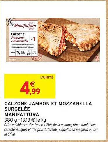 CALZONE JAMBON ET MOZZARELLA SURGELÉE MANIFATTURA
