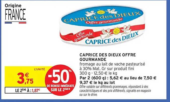 CAPRICE DES DIEUX OFFRE GOURMANDE