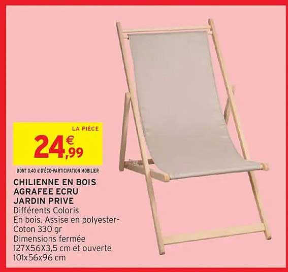 CHILIENNE EN BOIS AGRAFEE ECRU JARDIN PRIVE