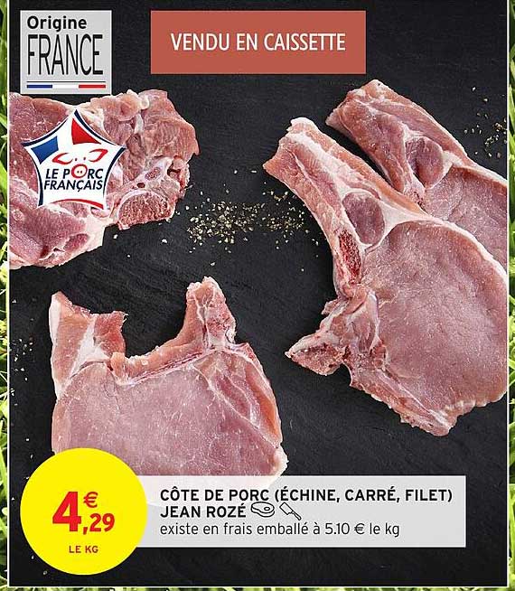 CÔTE DE PORC (ÉCHINE, CARRÉ, FILET) JEAN ROZÉ