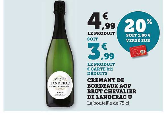 CREMANT DE BORDEAUX AOP BRUT CHEVALIER DE LANDERAC U