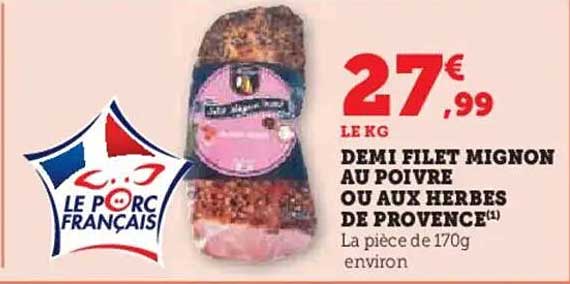 DEMI FILET MIGNON AU POIVRE OU AUX HERBES DE PROVENCE