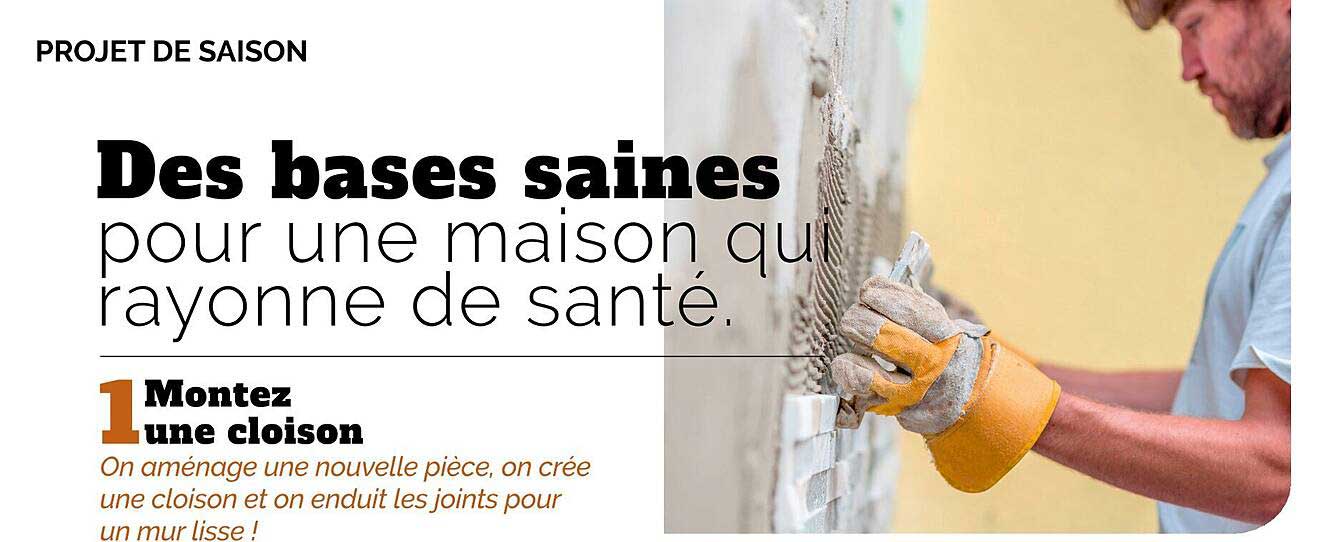 Des bases saines pour une maison qui rayonne de santé.