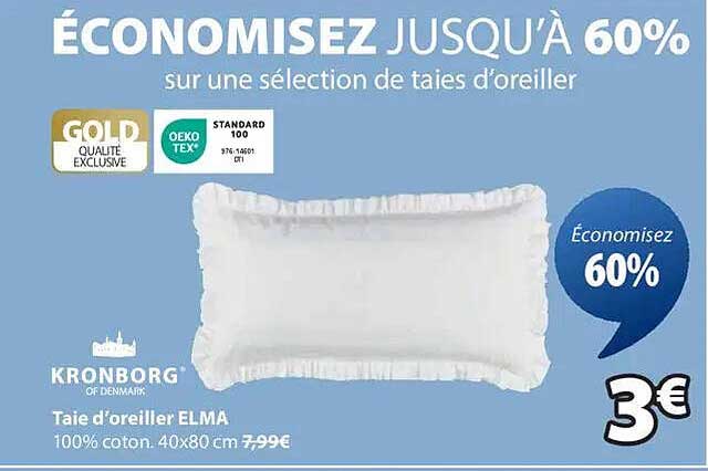 ÉCONOMISEZ JUQU'À 60% sur une sélection de taies d'oreiller